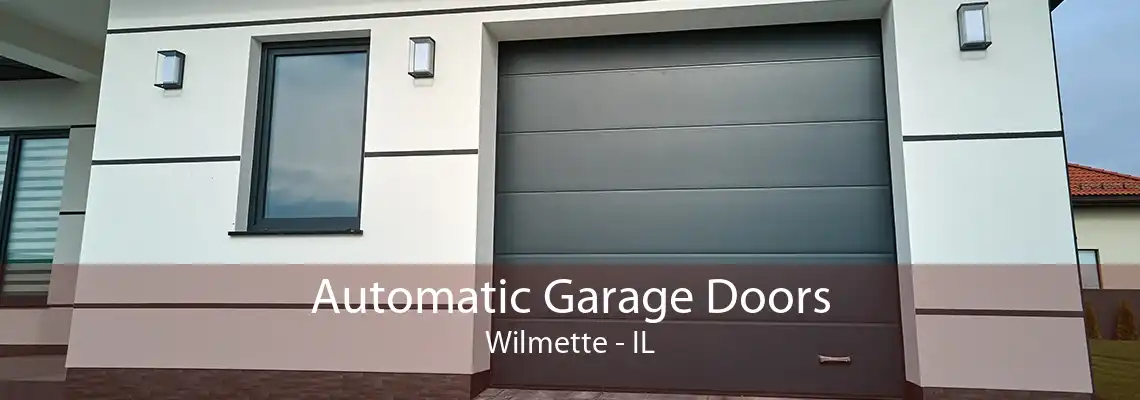 Automatic Garage Doors Wilmette - IL