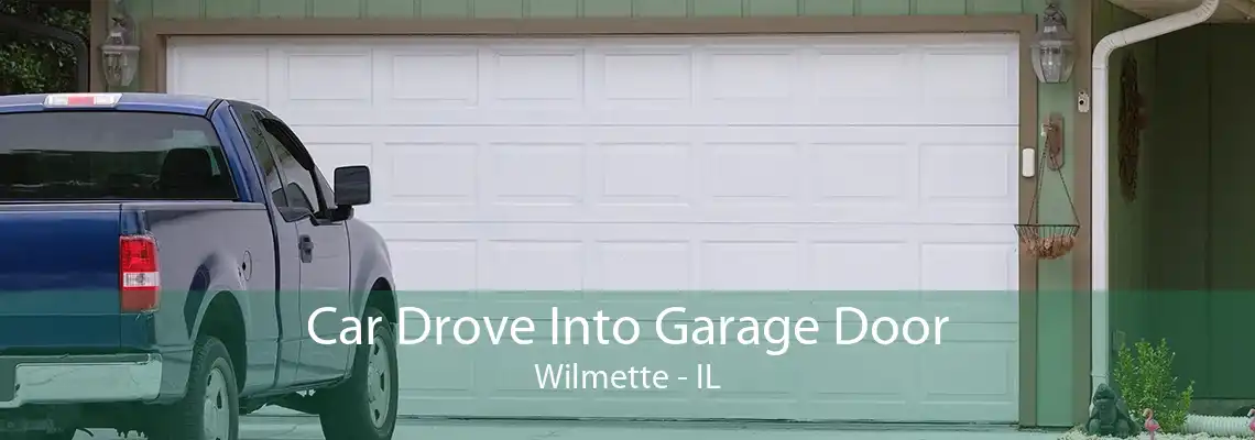 Car Drove Into Garage Door Wilmette - IL