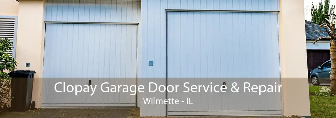 Clopay Garage Door Service & Repair Wilmette - IL