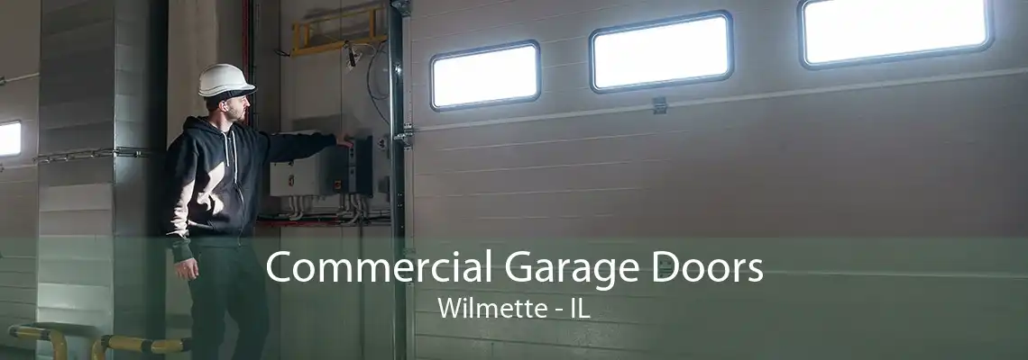 Commercial Garage Doors Wilmette - IL