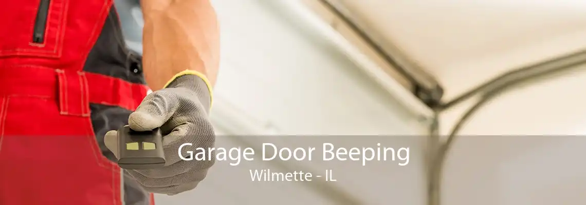 Garage Door Beeping Wilmette - IL