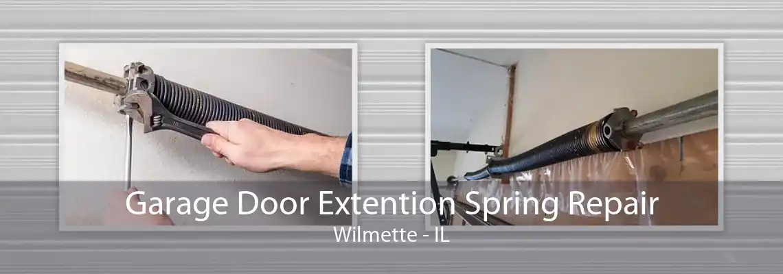 Garage Door Extention Spring Repair Wilmette - IL