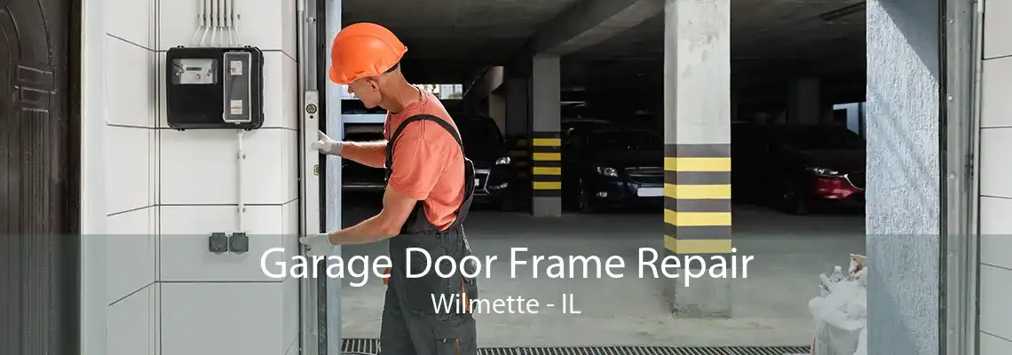 Garage Door Frame Repair Wilmette - IL