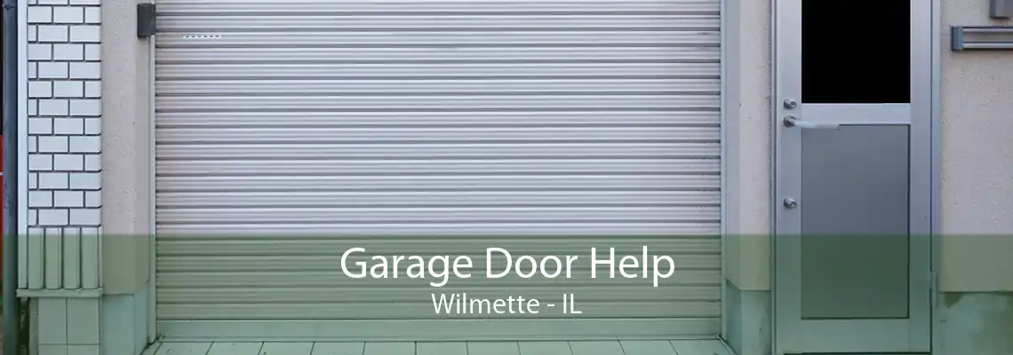 Garage Door Help Wilmette - IL