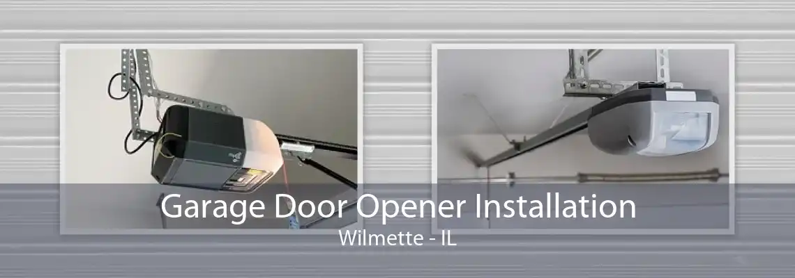 Garage Door Opener Installation Wilmette - IL