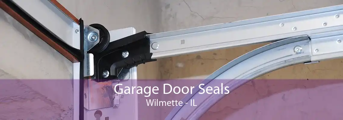 Garage Door Seals Wilmette - IL