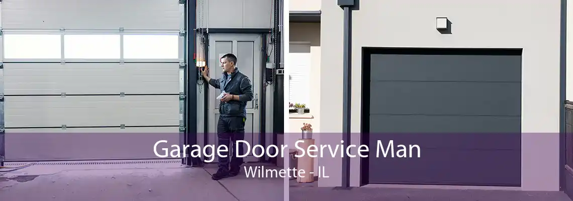 Garage Door Service Man Wilmette - IL