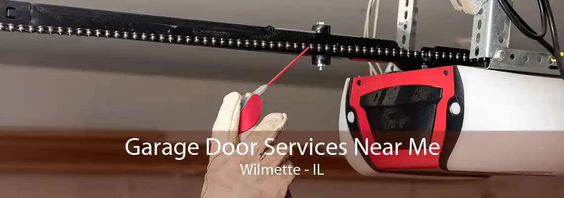 Garage Door Services Near Me Wilmette - IL