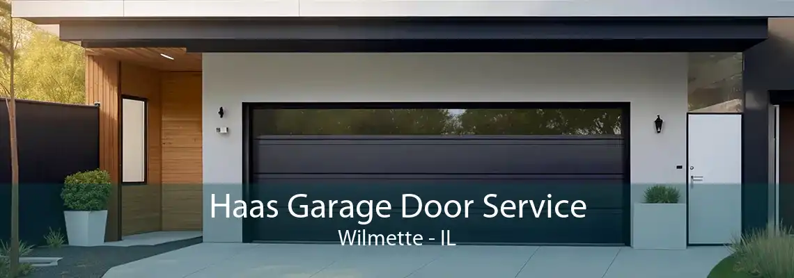 Haas Garage Door Service Wilmette - IL