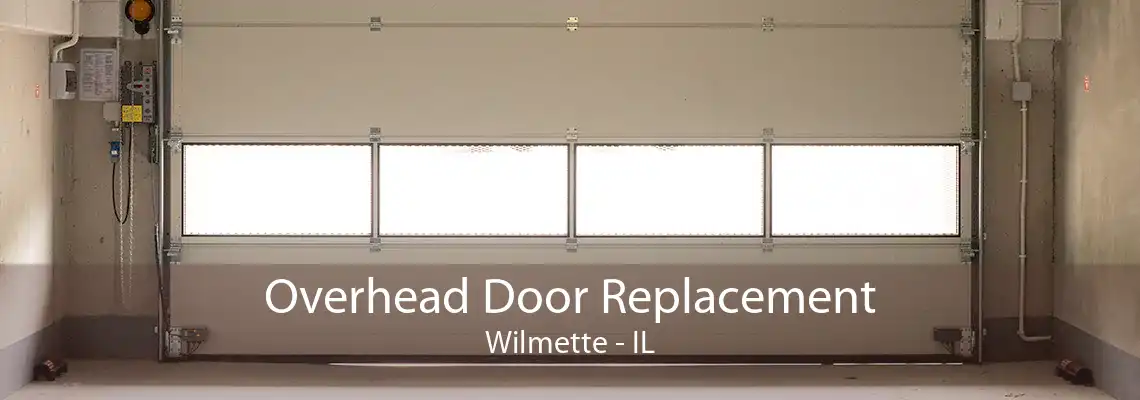 Overhead Door Replacement Wilmette - IL