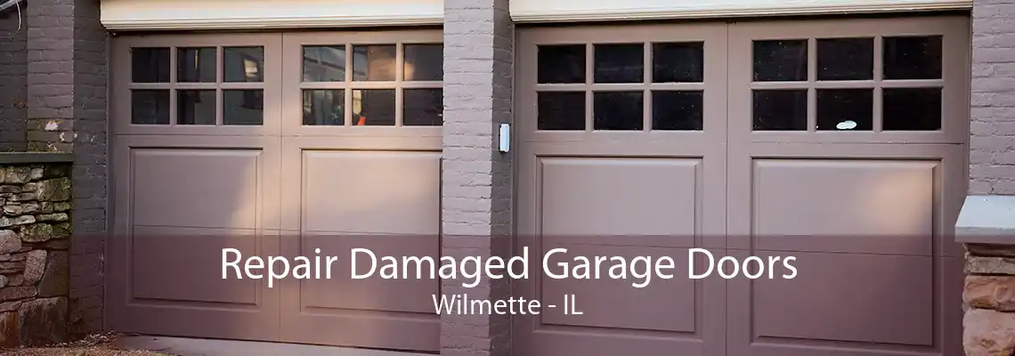 Repair Damaged Garage Doors Wilmette - IL