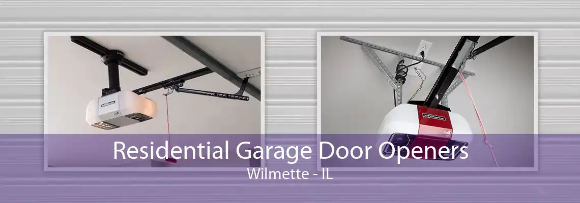 Residential Garage Door Openers Wilmette - IL