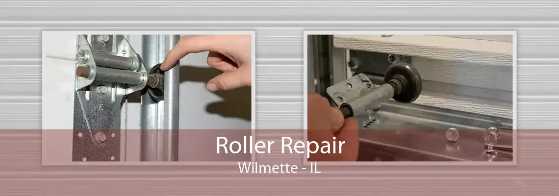 Roller Repair Wilmette - IL