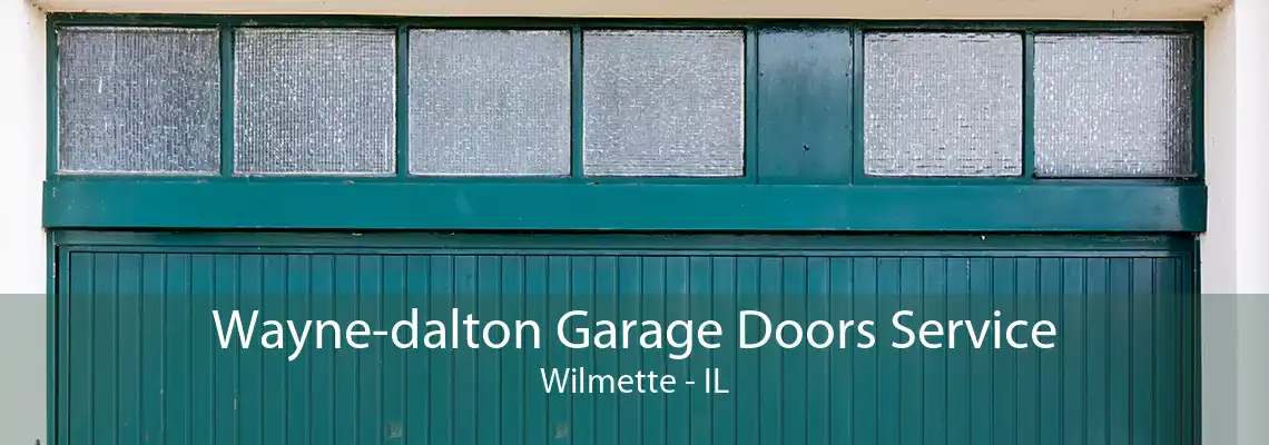 Wayne-dalton Garage Doors Service Wilmette - IL