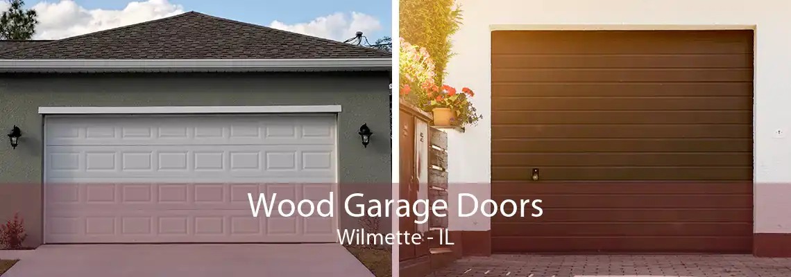 Wood Garage Doors Wilmette - IL